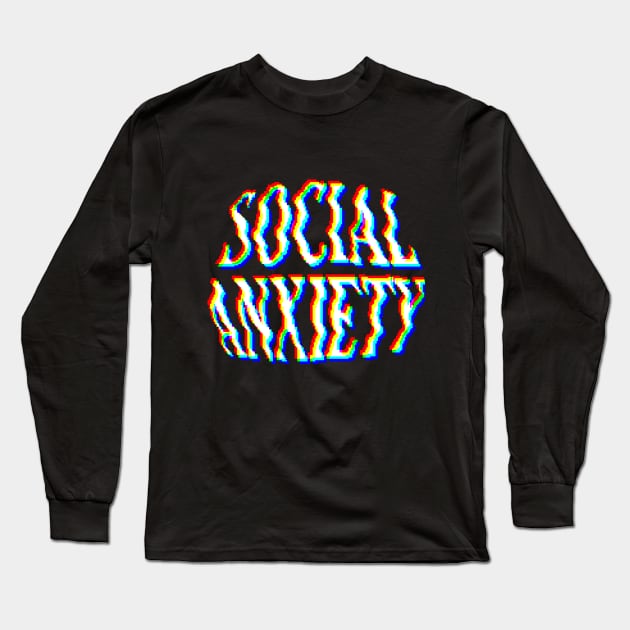 SOCIAL ANXIETY Long Sleeve T-Shirt by NEOSTALGIA